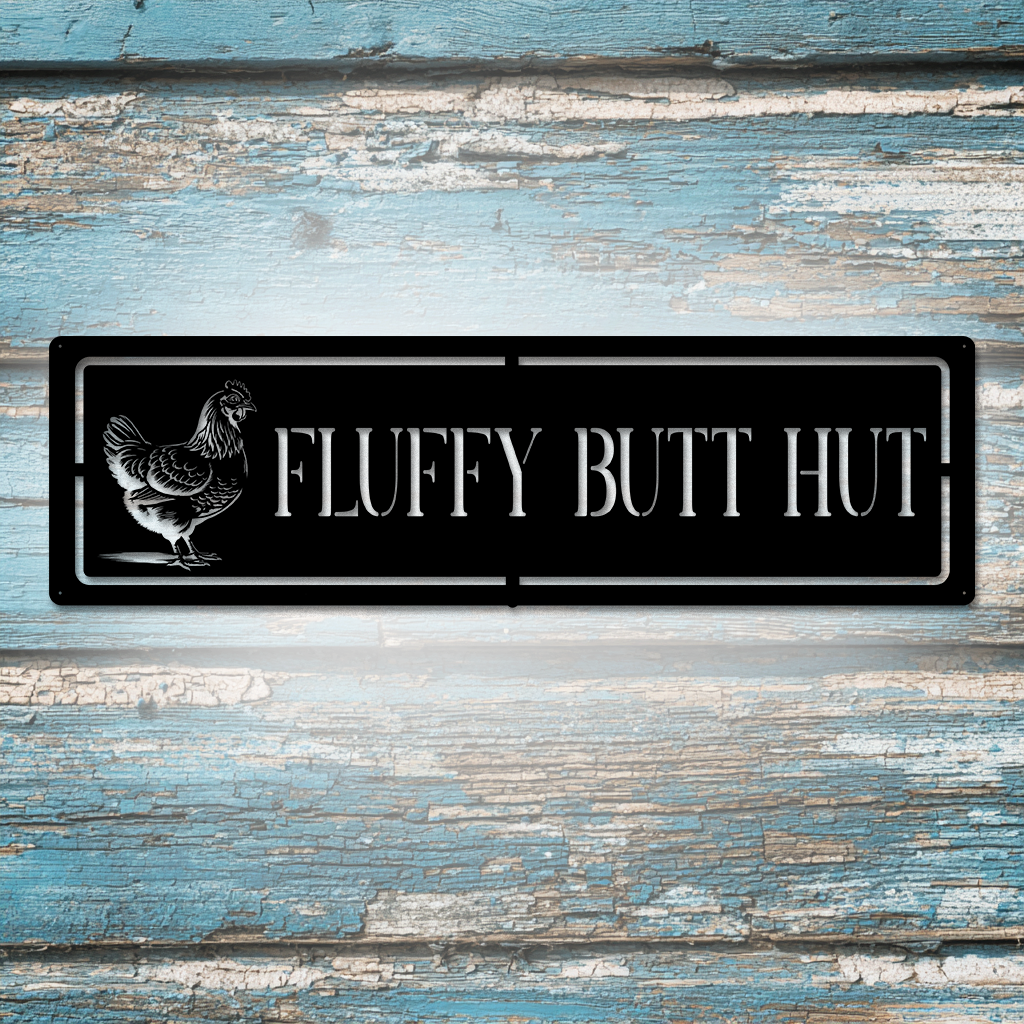 Sign with chicken illustration and 'FLUFFY BUTT HUT' text on a rustic wooden background