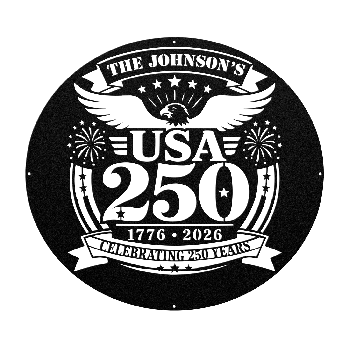 America 250 personalized round metal sign on an outdoor fence — July 4th 2026 semiquincentennial commemorative wall art
